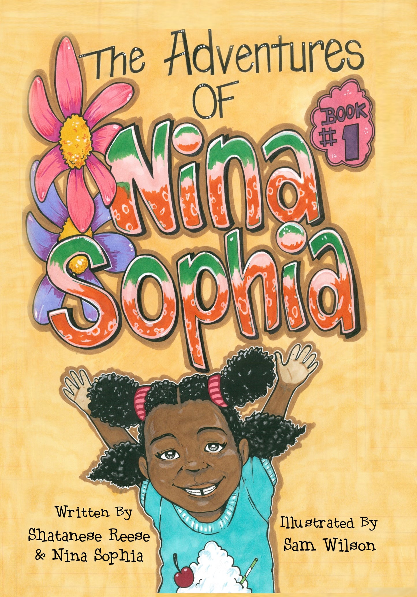 The Adventures of Nina Sophia - Book 1