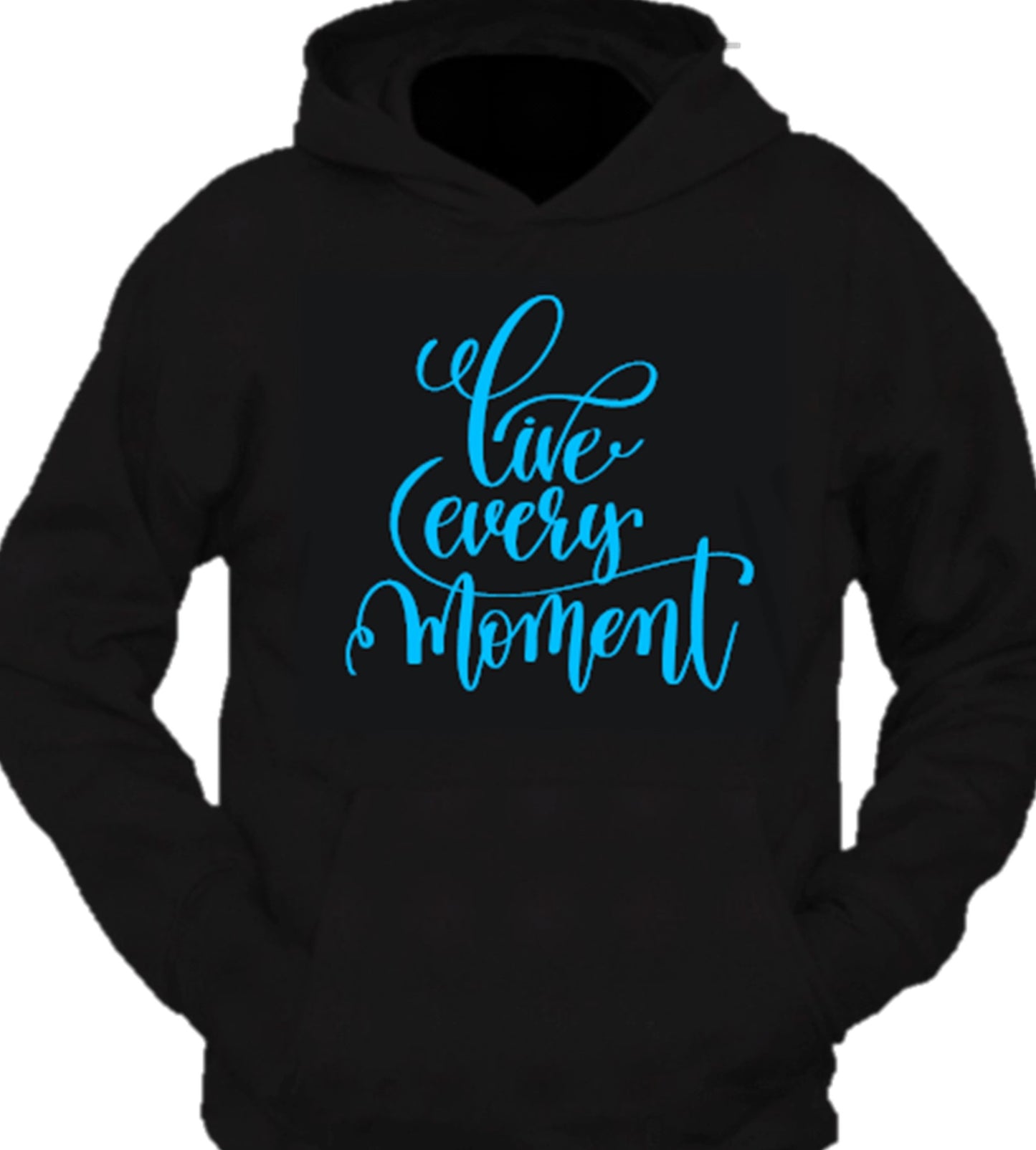 Live Every Moment Hoodie - Women's Hoodie